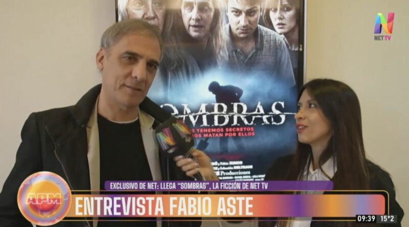 Fabio Aste revela detalles de la serie Sombras y su impacto en TV